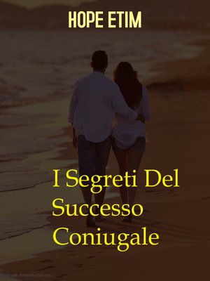cover image of I Segreti Del Successo Coniugale
